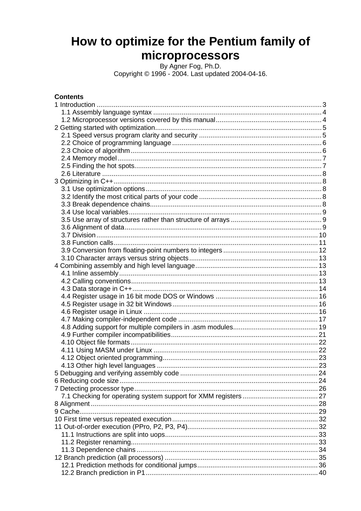 Fog A.How to optimize for the Pentium family of microprocessors.2004 by Unknown