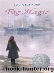 Fog Magic (Newbery Library, Puffin) by Julia L. Sauer