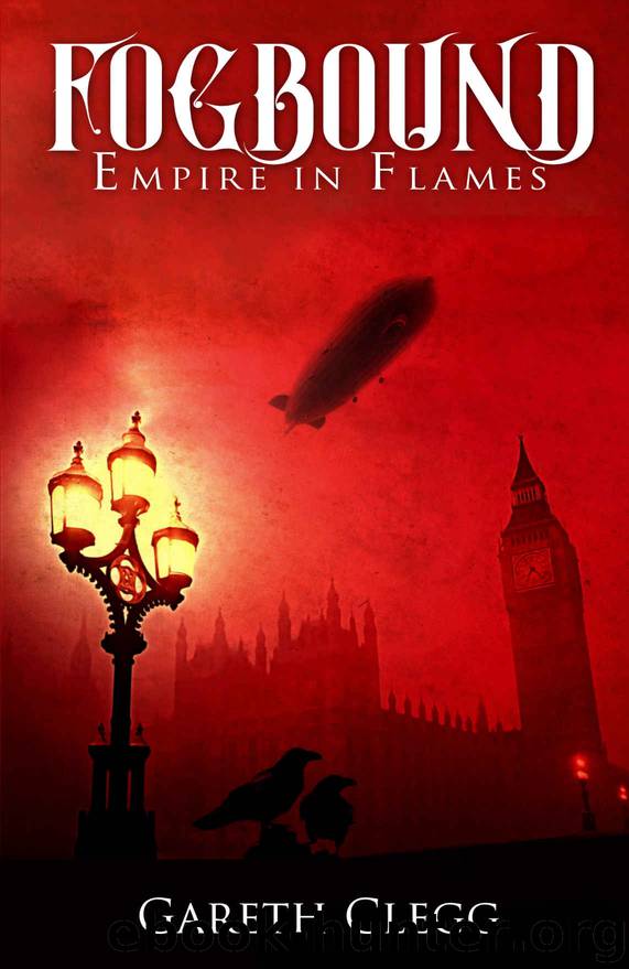 Fogbound- Empire in Flames by Gareth Clegg