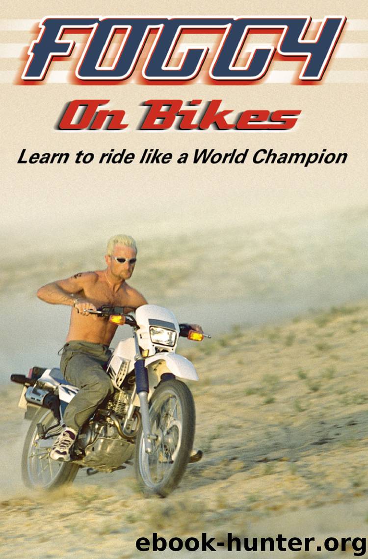 Foggy on Bikes by carl fogarty