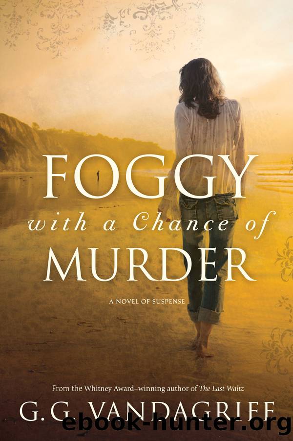 Foggy with a Chance of Murder by G. G. Vandagriff