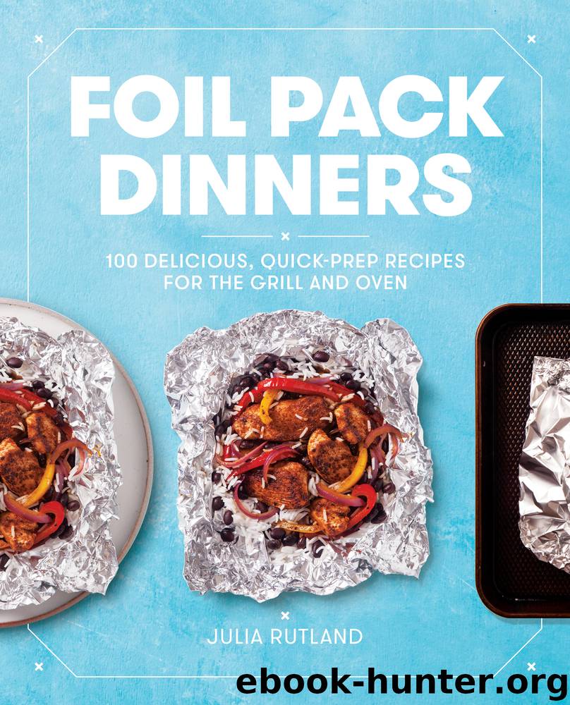 Foil Pack Dinners by Julia Rutland