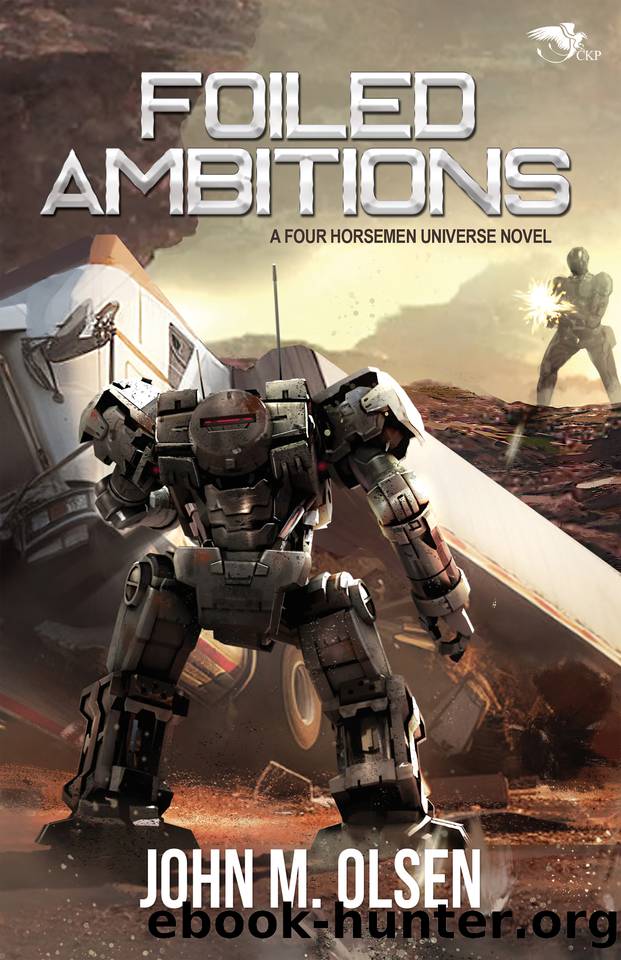 Foiled Ambitions by John M. Olsen