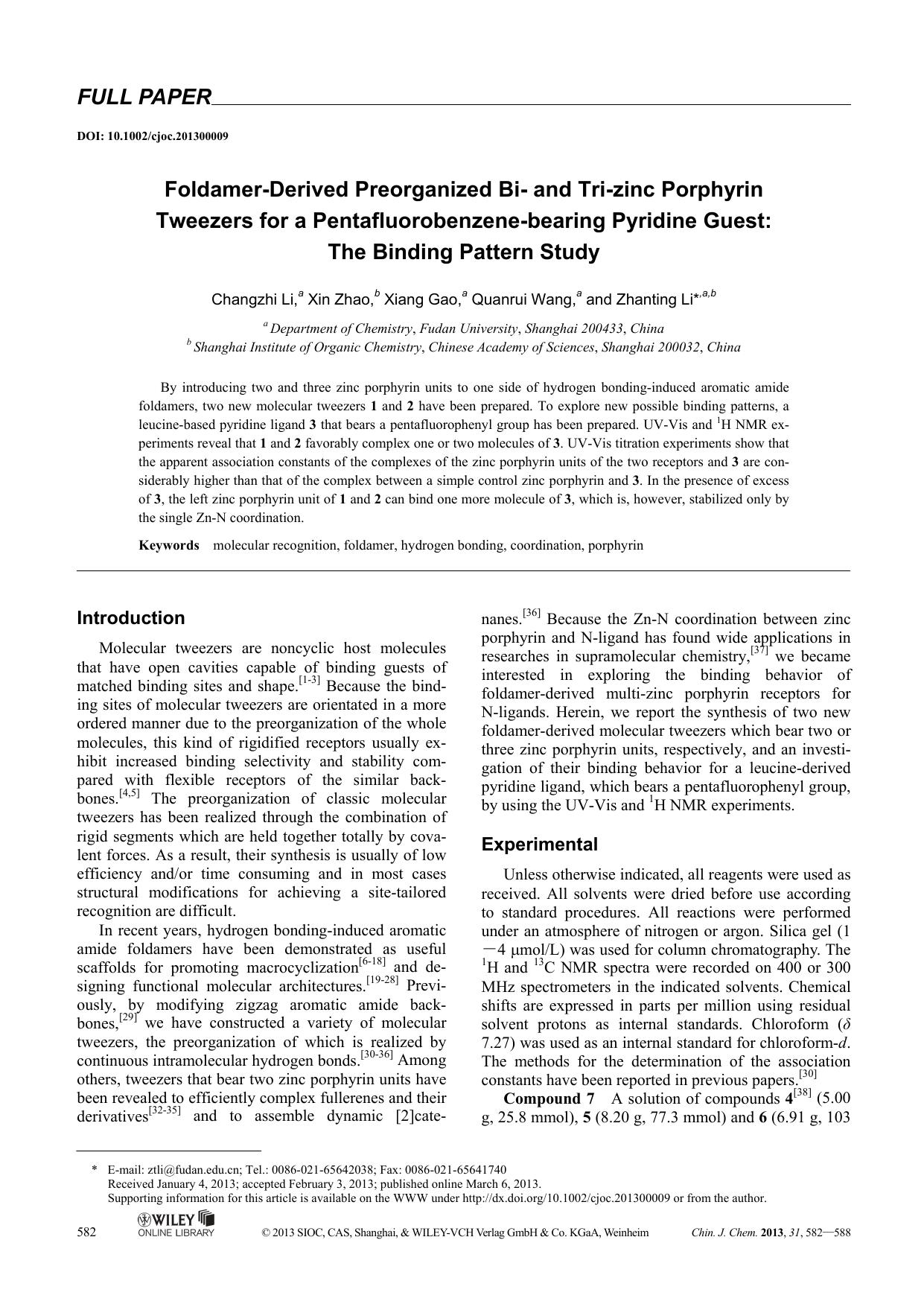 FoldamerDerived Preorganized Bi and Trizinc Porphyrin Tweezers for a Pentafluorobenzenebearing Pyridine Guest: The Binding Pattern Study by Administrator