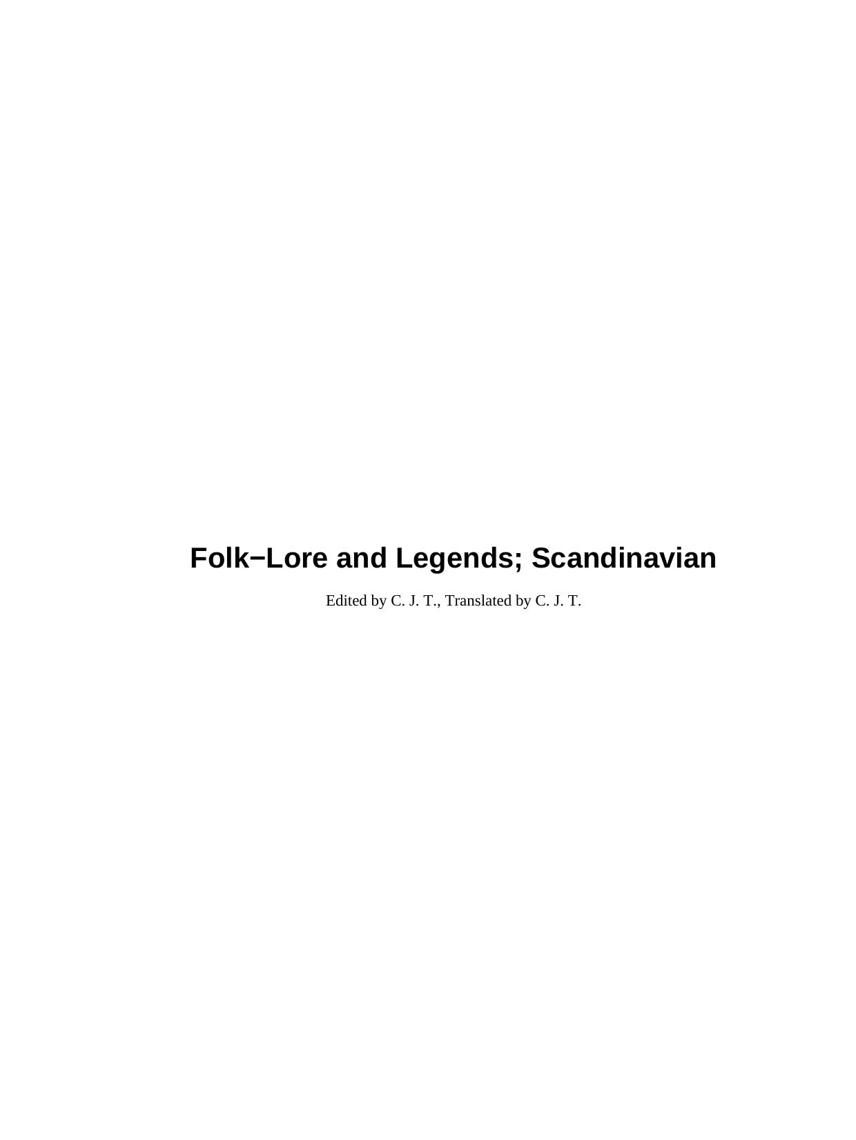 Folk-Lore And Legends: Scandinavian by Anonymous