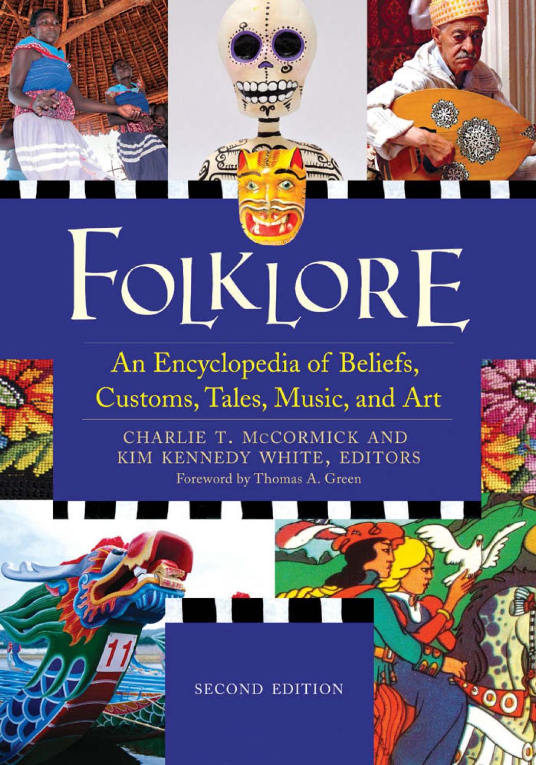 Folklore An Encyclopedia Of Beliefs, Customs, Tales, Music, And Art by Unknown