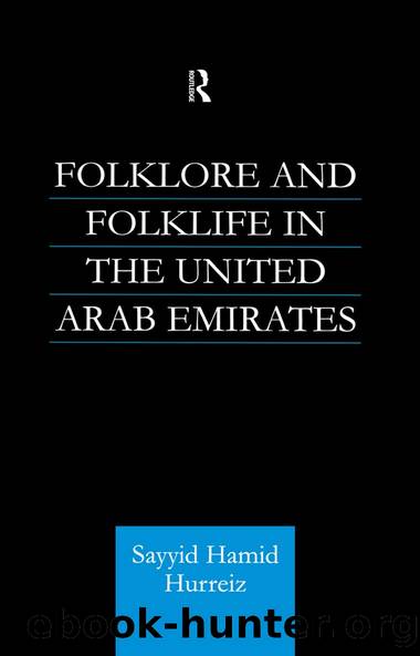 Folklore and Folklife in the United Arab Emirates by Sayyid Hamid Hurriez