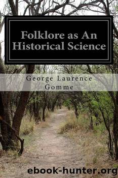 Folklore as an Historical Science by George Laurence Gomme