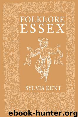 Folklore of Essex by Sylvia Kent