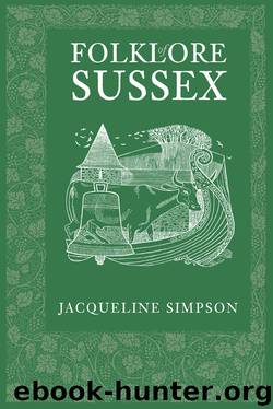 Folklore of Sussex by Jacqueline Simpson