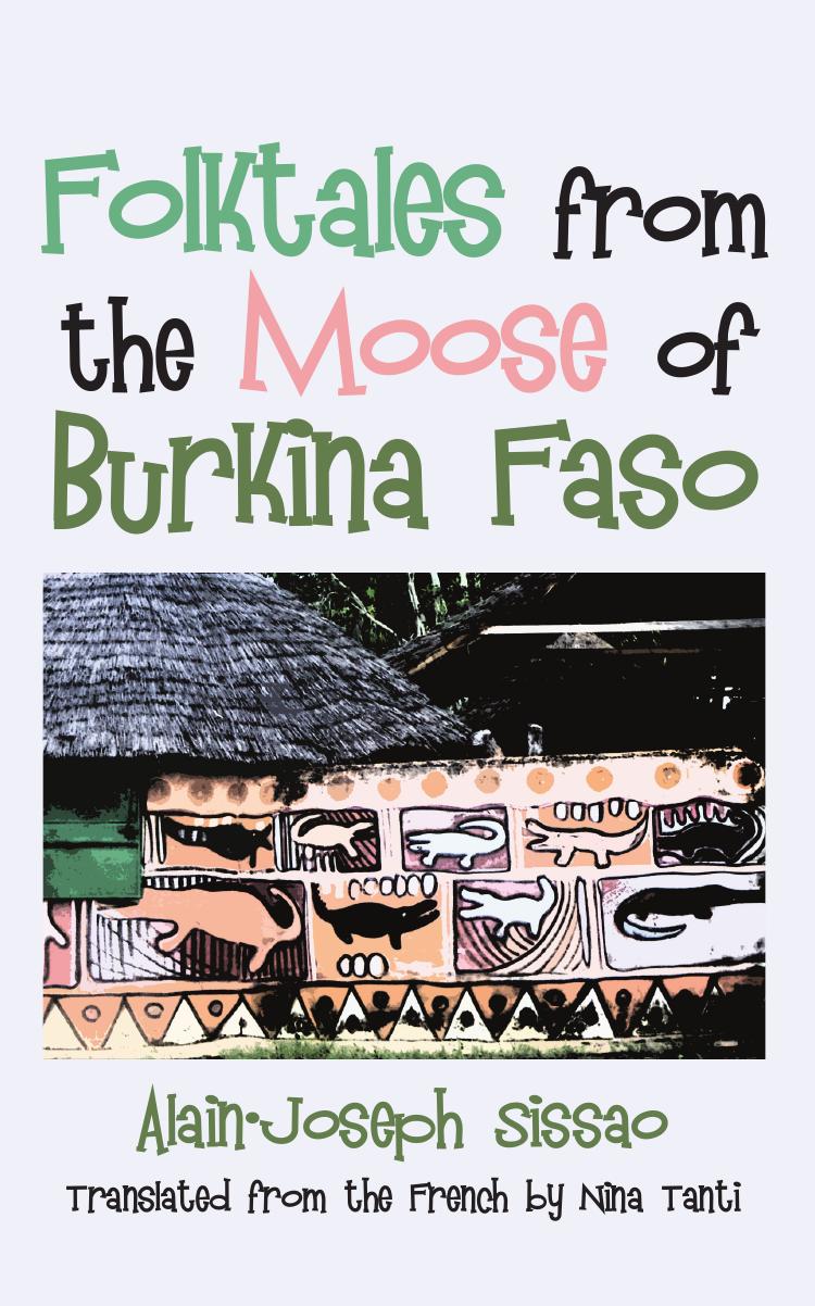 Folktales from the Moose of Burkina Faso by Alain-Joseph Sissao