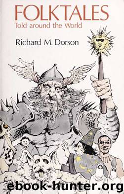 Folktales told around the world by Dorson Richard M. (Richard Mercer) 1916-