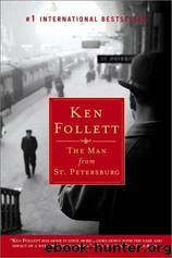 Follett, Ken - The Man from St. Petersburg by Follett Ken