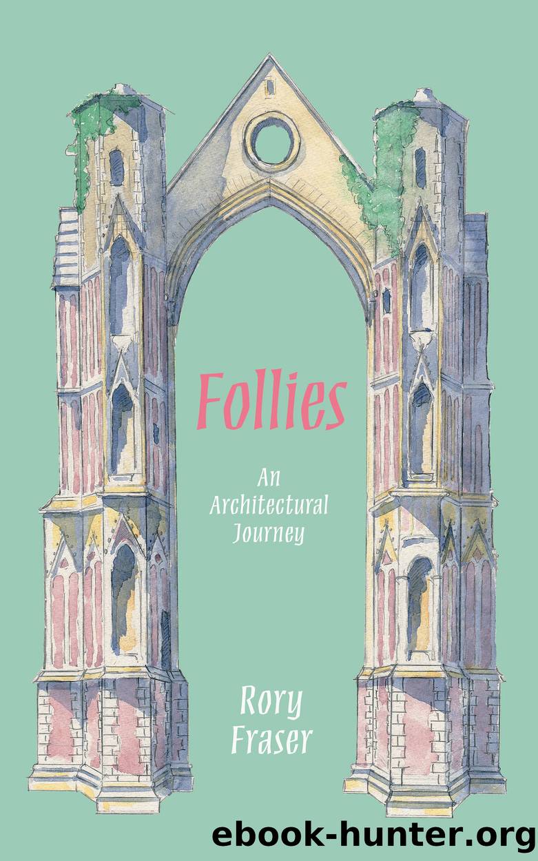 Follies by Rory Fraser