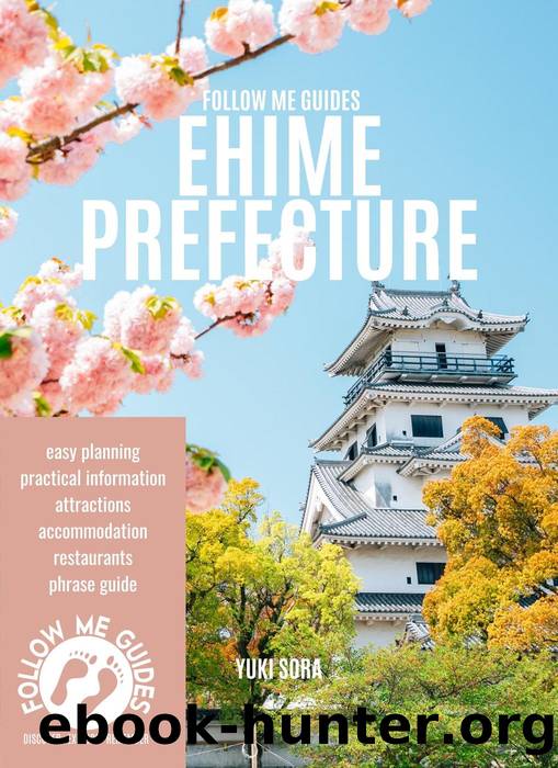 Follow Me Guides: Ehime Prefecture by Yuki Sora