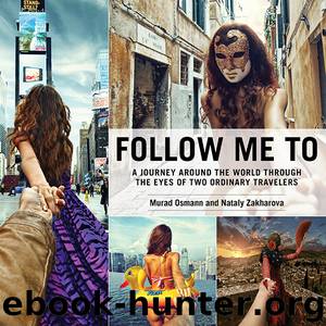 Follow Me To by Murad Osmann