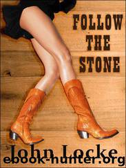Follow The Stone by John Locke