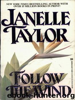 Follow The Wind by Janelle Taylor