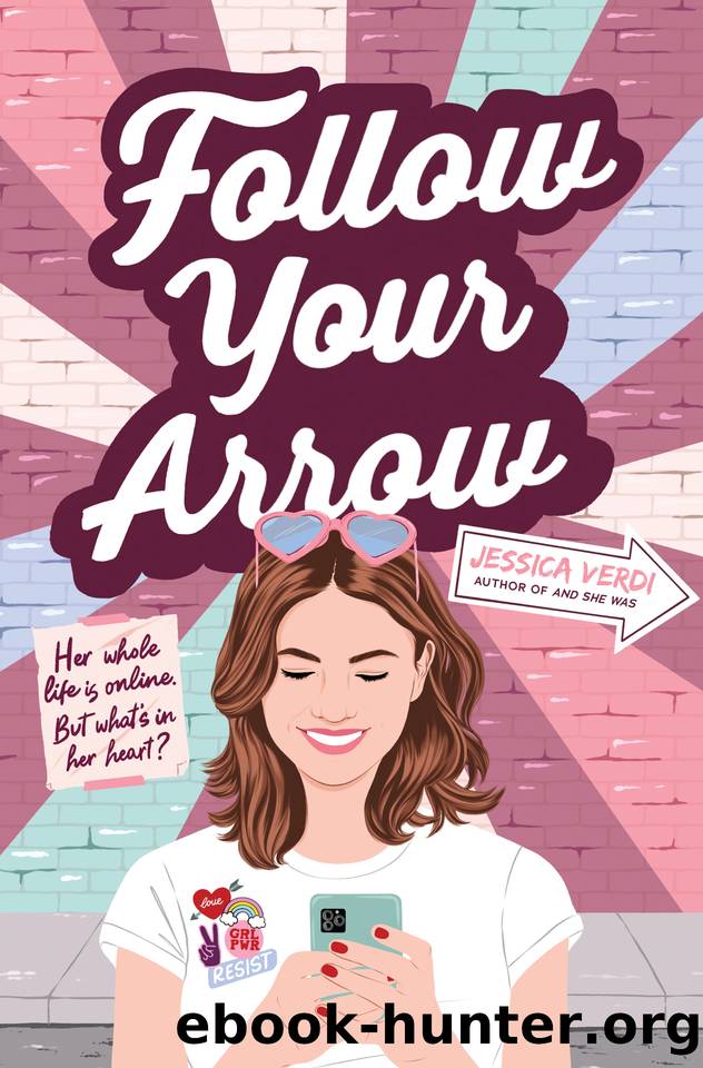 Follow Your Arrow by Jessica Verdi
