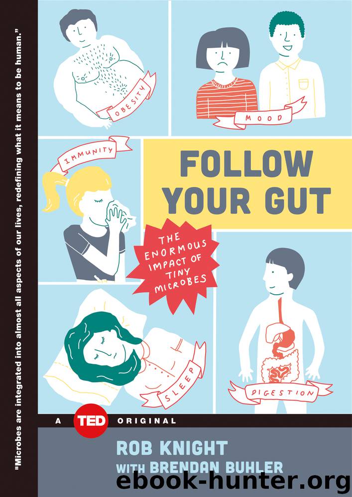 Follow Your Gut by Rob Knight