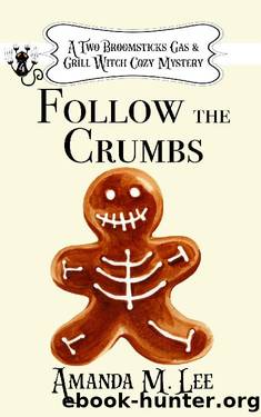 Follow the Crumbs by Amanda M. Lee