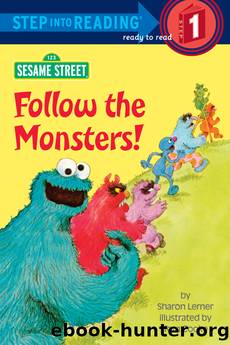 Follow the Monsters! by Sharon Lerner