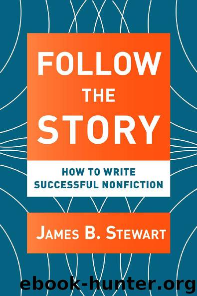 Follow the Story by James B. Stewart