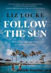 Follow the Sun by Liz Locke