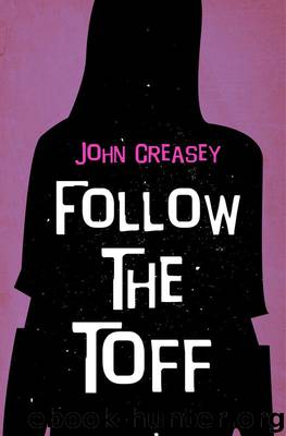 Follow the Toff by John Creasey