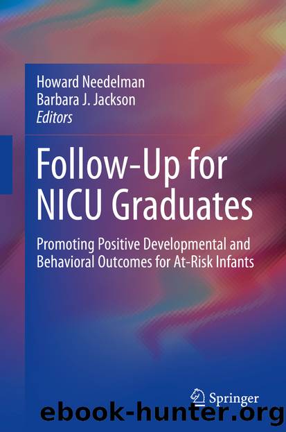 Follow-Up for NICU Graduates by Howard Needelman & Barbara J. Jackson