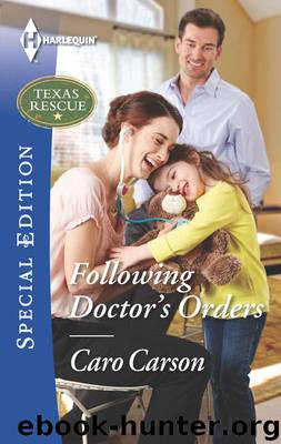 Following Doctor's Orders by Caro Carson