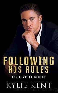 Following His Rules : A brother's best friend office romance (The Tempter Series Book 1) by kylie Kent