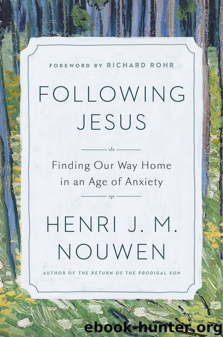 Following Jesus by Henri J. M. Nouwen & Richard Rohr