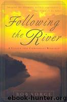Following the River: A Vision for Corporate Worship by Bob Sorge