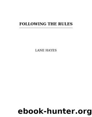 Following the Rules by Lane Hayes