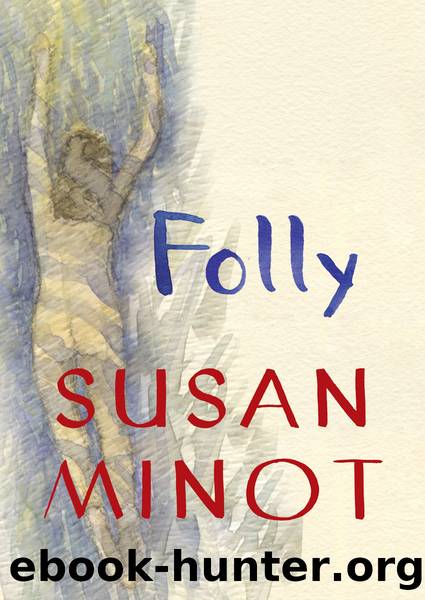 Folly by Susan Minot