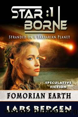 Fomorian Earth: Star Borne: 1 by Lars Bergen & Sharon Delarose