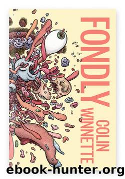 Fondly by Colin Winnette