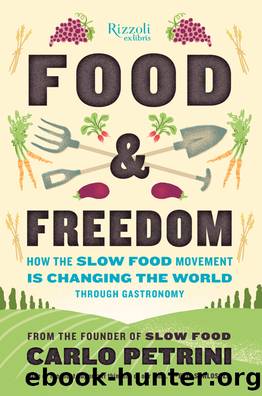 Food & Freedom by Carlo Petrini
