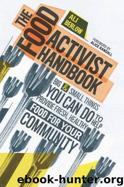 Food Activist Handbook, The by Berlow Ali