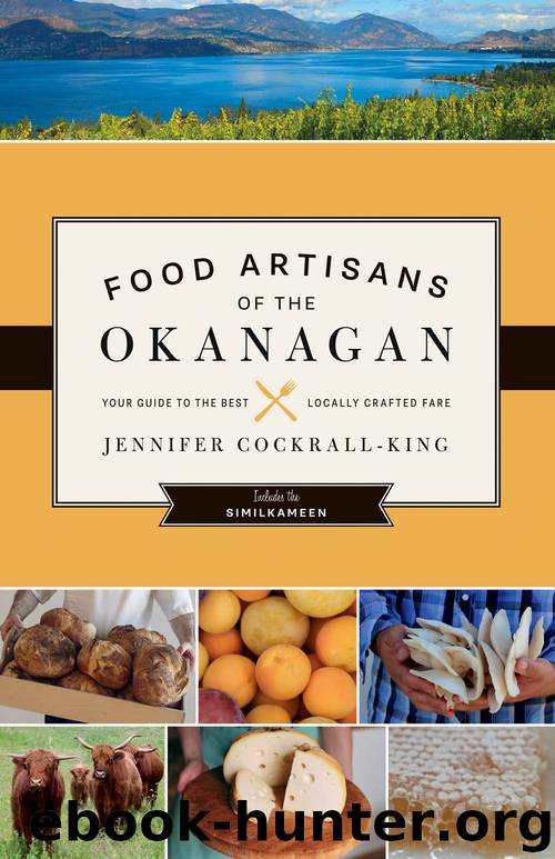 Food Artisans of the Okanagan by Jennifer Cockrall-King