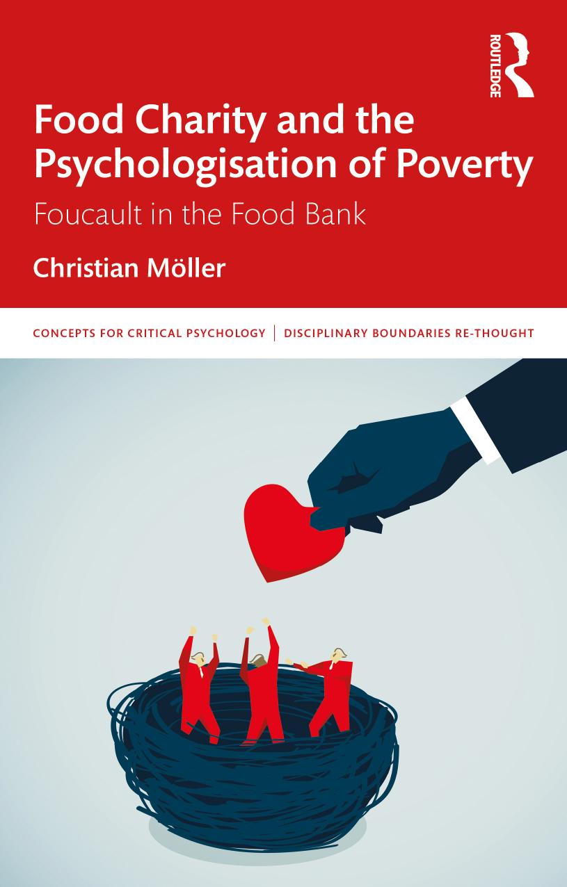 Food Charity and the Psychologisation of Poverty: Foucault in the Food Bank by Christian Möller