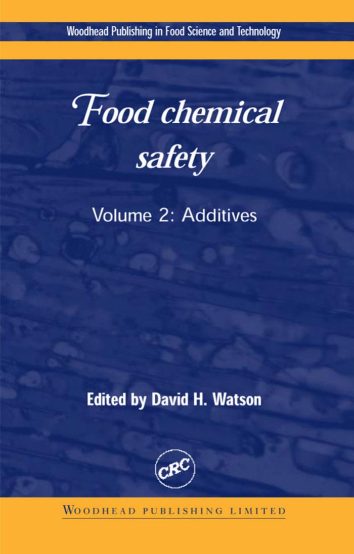 Food Chemical Safety. Volume 2, Additives by David H. Watson