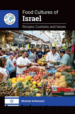 Food Cultures of Israel by Michael Ashkenazi
