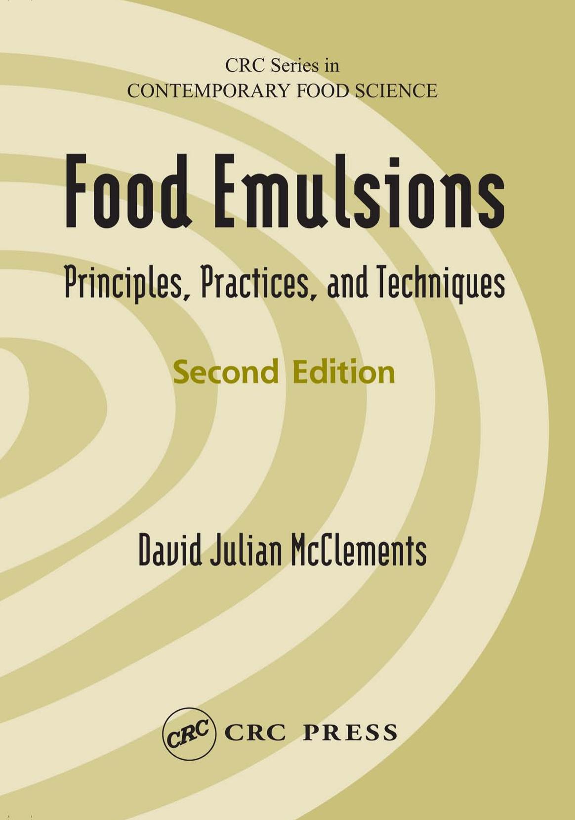 Food Emulsions: Principles, Practices, and Techniques, Second Edition (CRC Series in Contemporary Food Science) by David Julian McClements