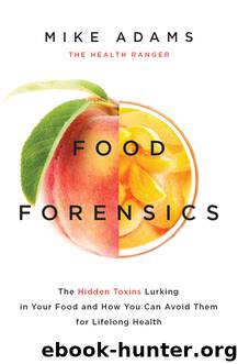 Food Forensics by Mike Adams