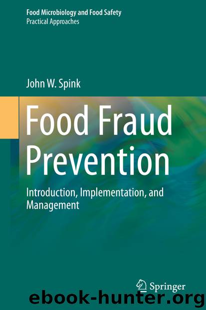 Food Fraud Prevention by John W. Spink