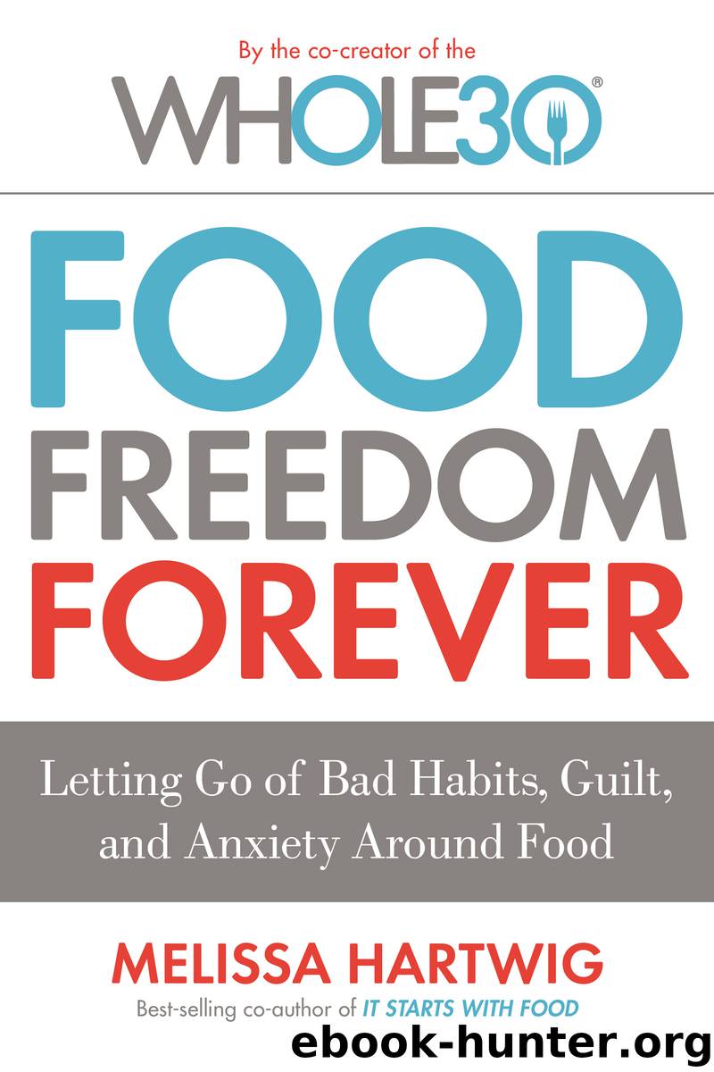 Food Freedom Forever by Melissa Hartwig