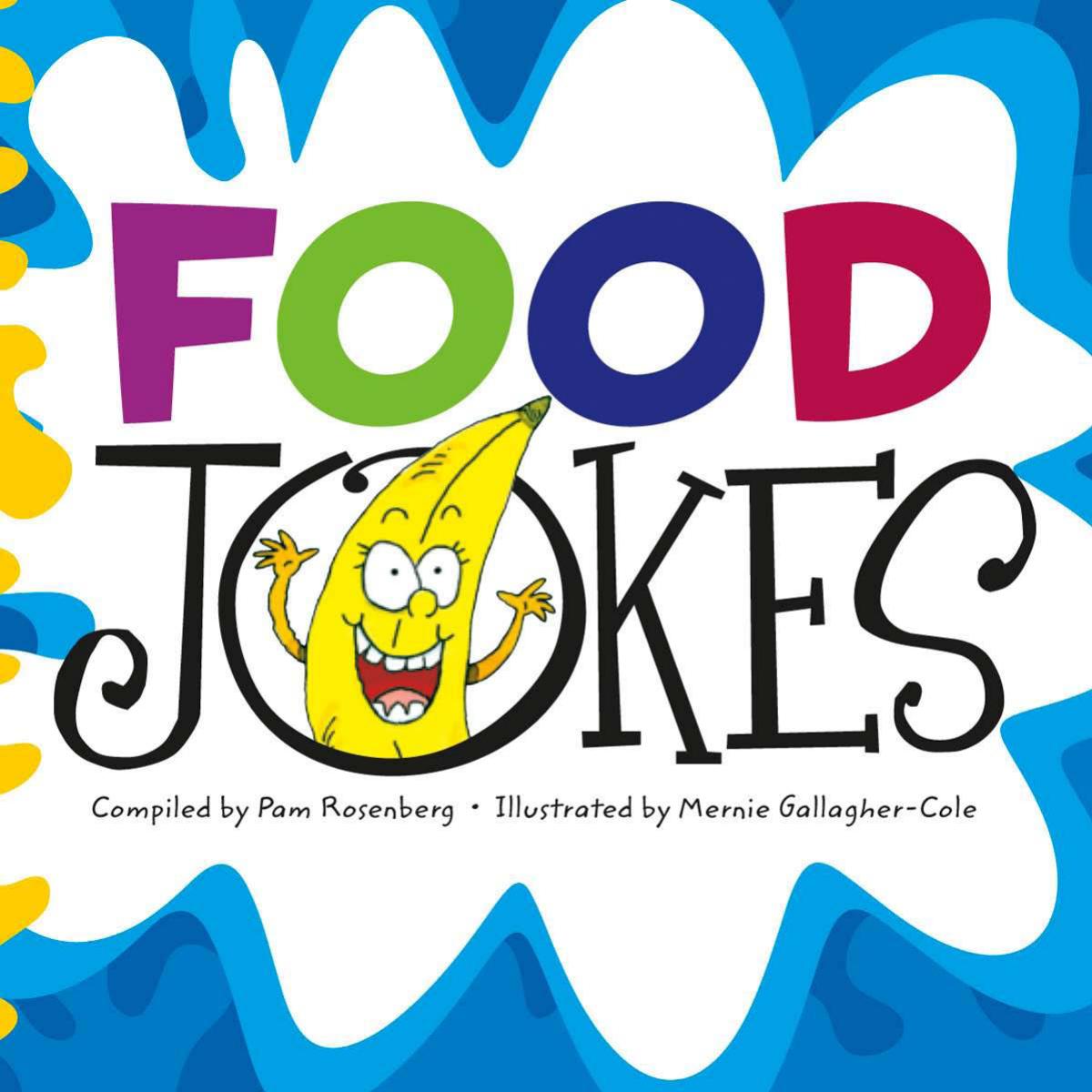 Food Jokes: Funny Food Jokes for Kids! (Funny Jokes) (Volume 17) by Unknow