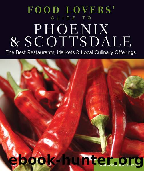 Food Lovers' Guide to&#174; Phoenix & Scottsdale by Katarina Kovacevic